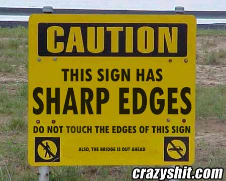 Caution: Sharp Edges