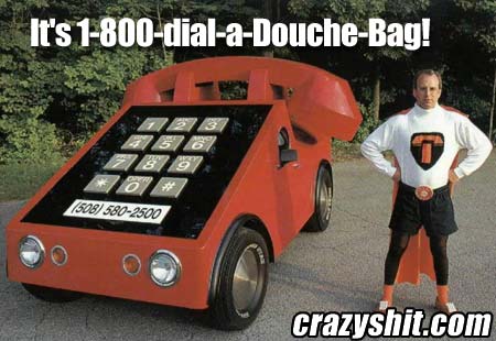 1-800-Dial-A-Douche-Bag