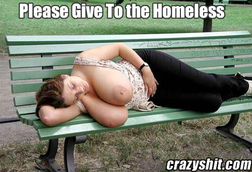 Please Give To the Homeless