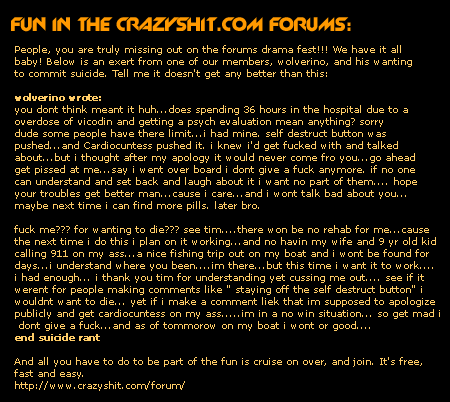Fun at The Crazy Shit Forums!