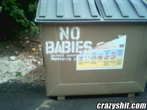Plastic Only : No Babies Please