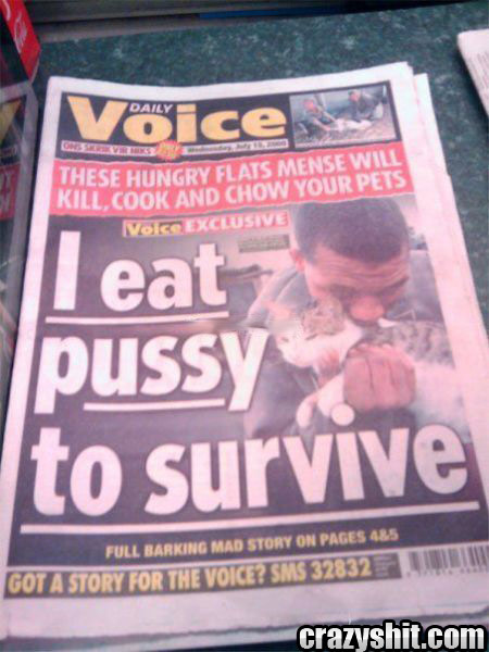 I Eat Pussy To Survive!