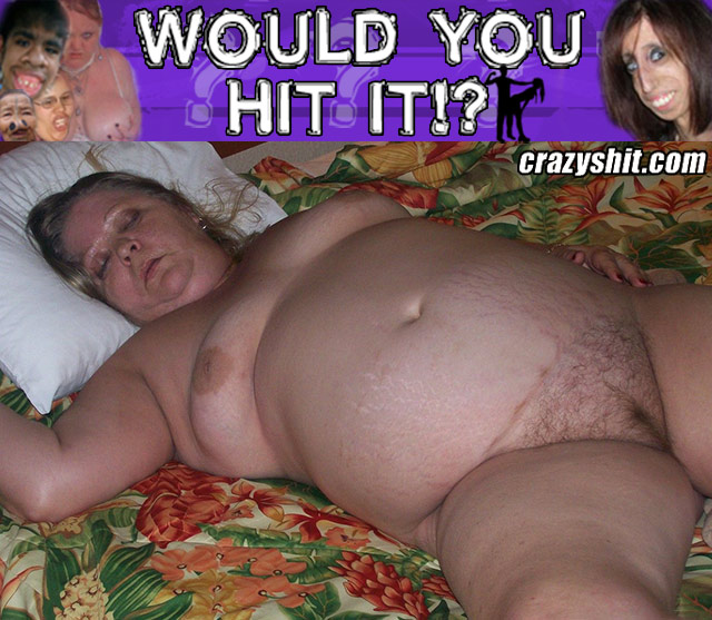Would You Hit It? Sleeping Fatty