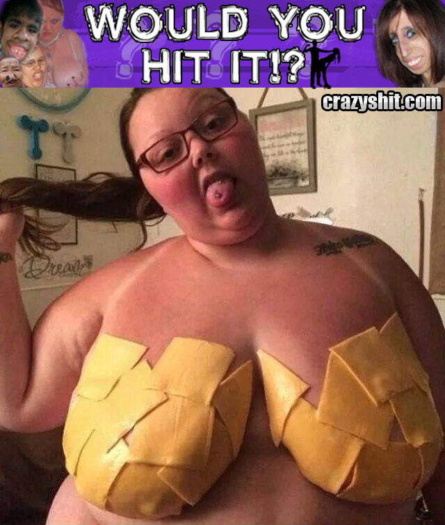 Would You Hit It? Cheese Tits Chelsea