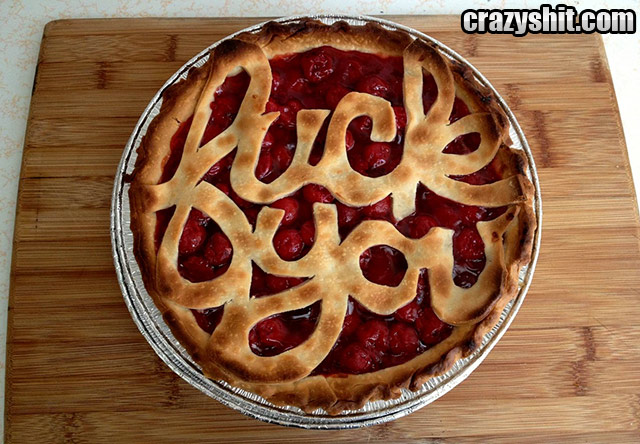 Have A Slice Of Fuck You Pie