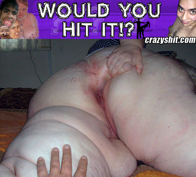 Would You Hit It? The Obese Abyss