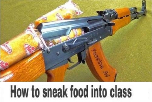 How to sneak food inton class!