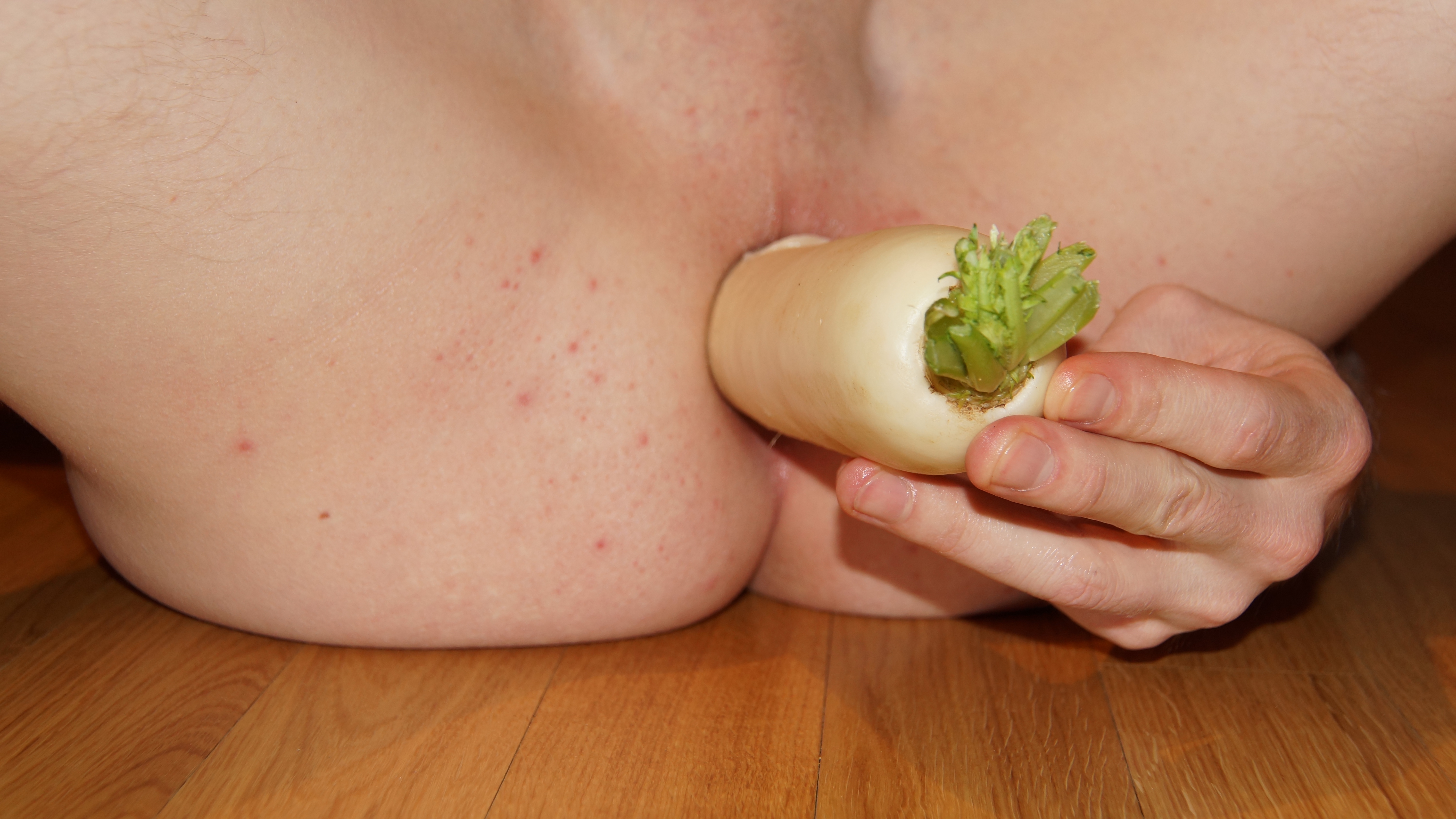 A radish in his ass