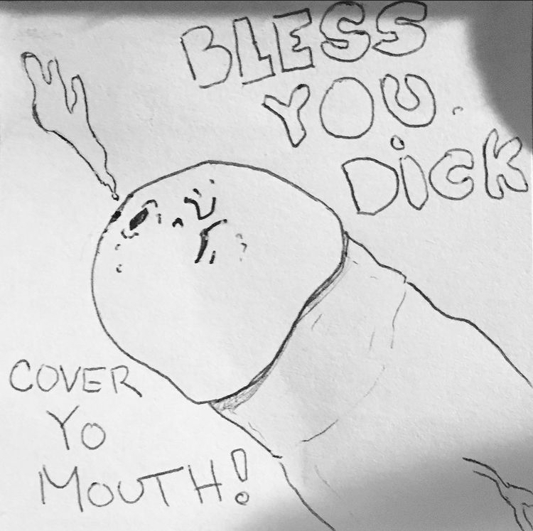 Cover yo mouth ya dick!