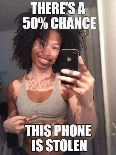 there is a 50% chance this phone is stolen