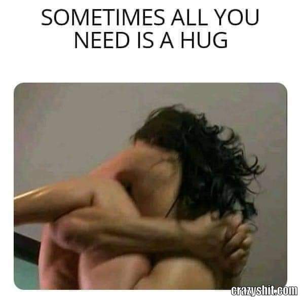 all you need is a hug