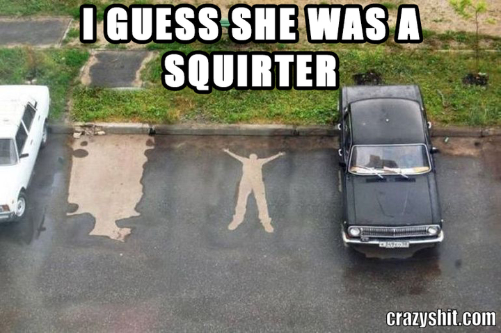 she must be a squirter