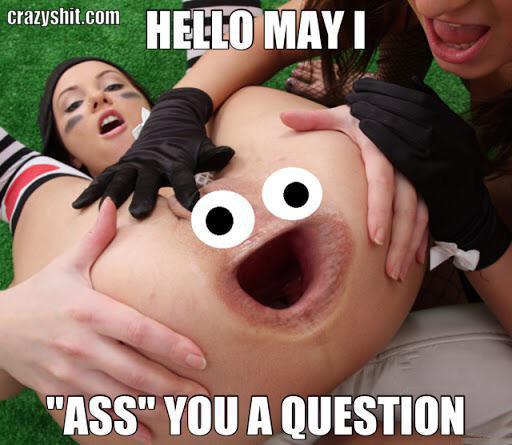 may i ass you a question