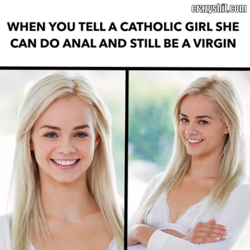 Catholic Girl Anal Sex - CrazyShit.com | catholic memes - Crazy Shit