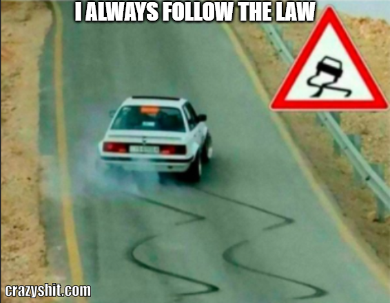 follow the law