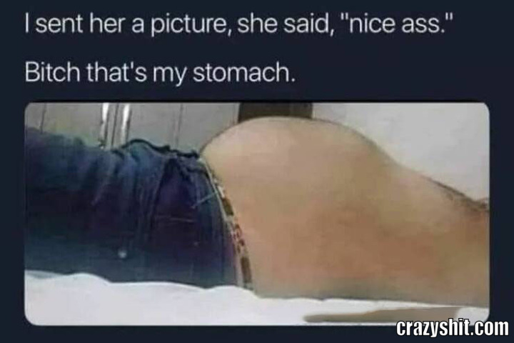bitch thats my stomach