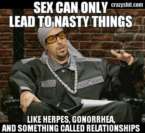 sex leads to nasty things