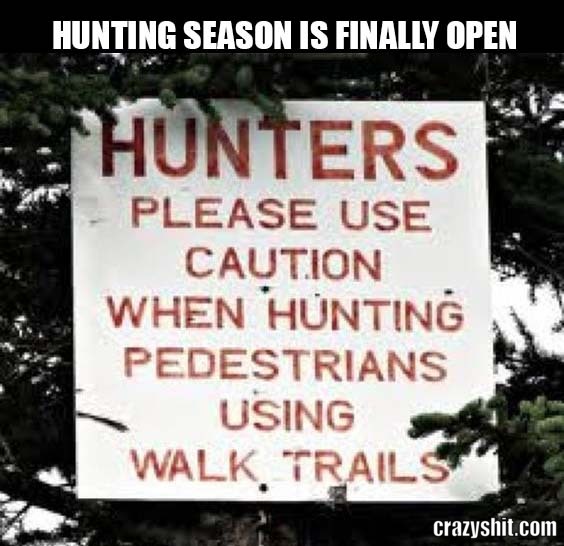 It's Hunting Season