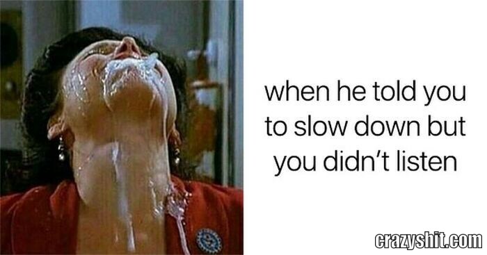 when you to slow down