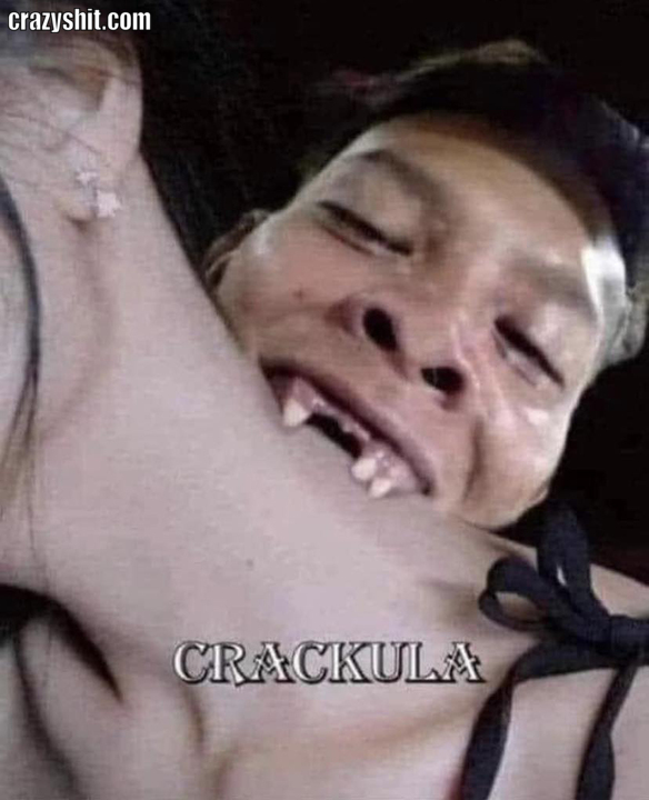 Beware Crackula Is Here