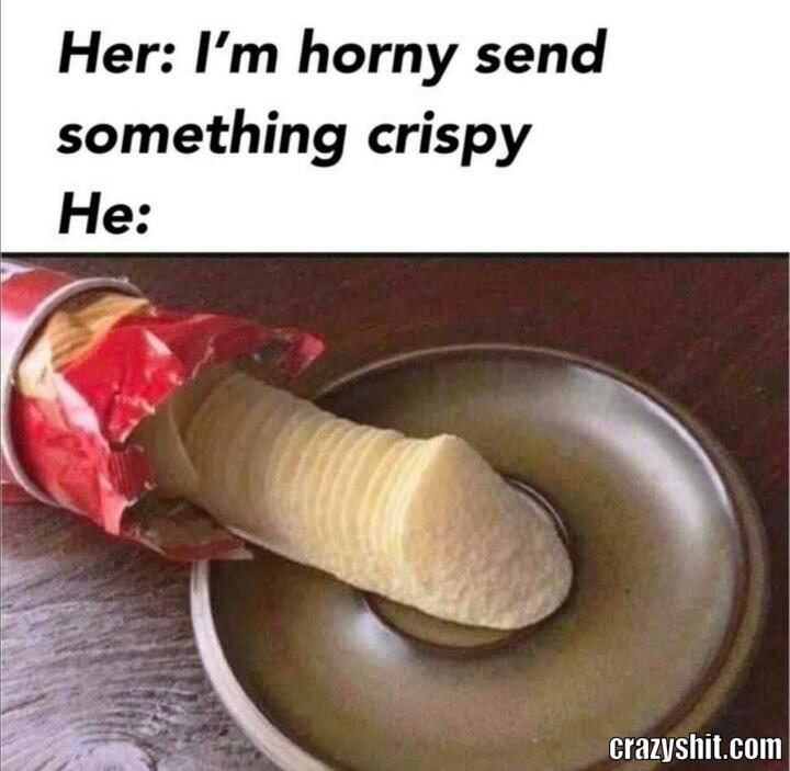 Not That Crispy