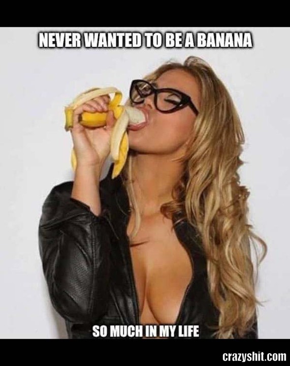 I Wanna Be A Banana
