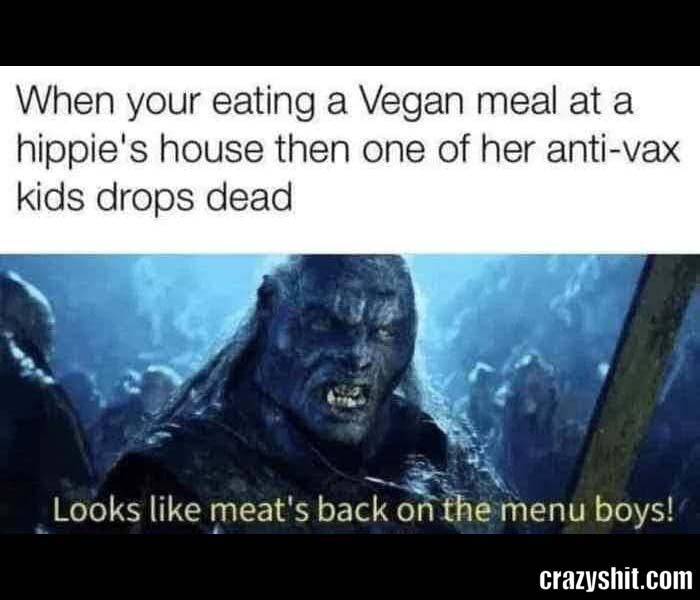 Finally Some Meat