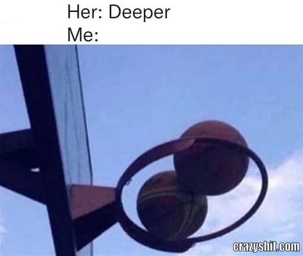 her deeper