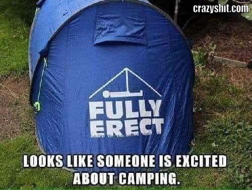 Really Excited For Camping
