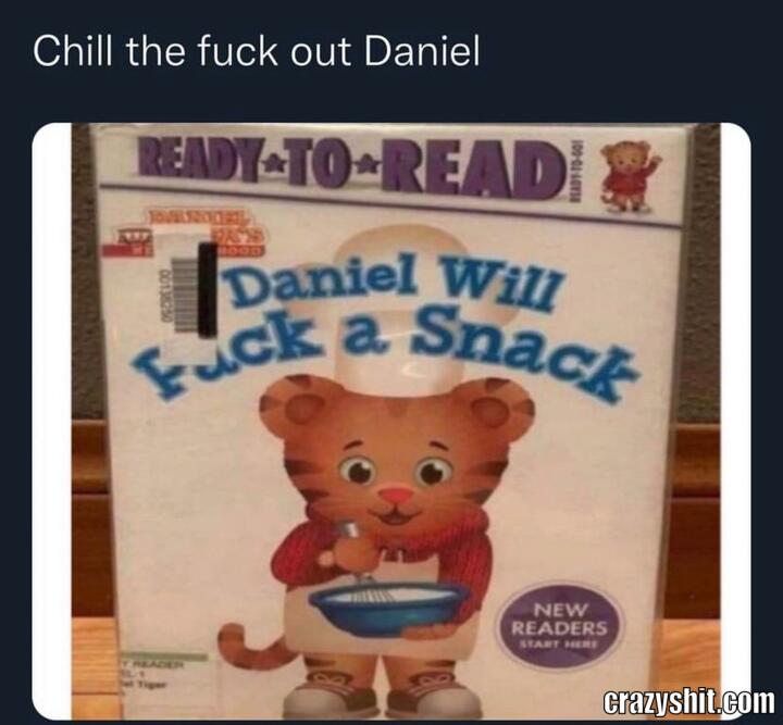 You Better Chill Daniel