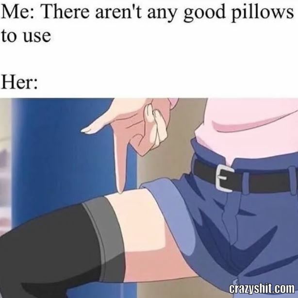 Here Is Your Pillow