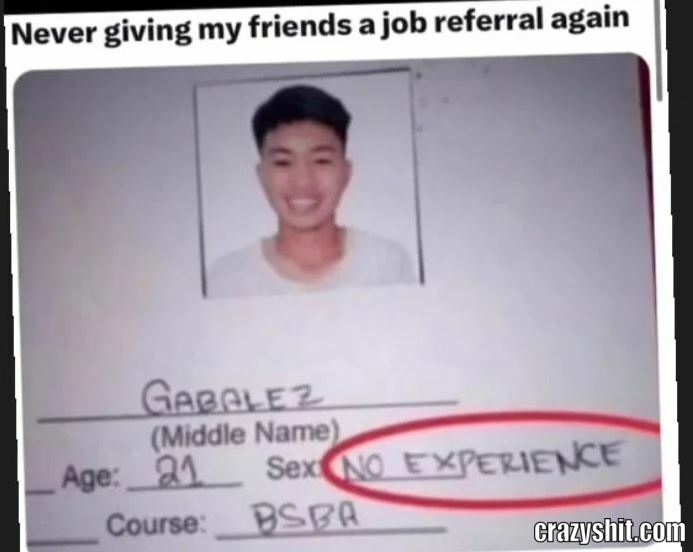 He Has No Experience At All