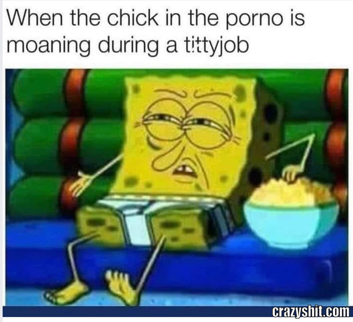 when the chick in the pornp