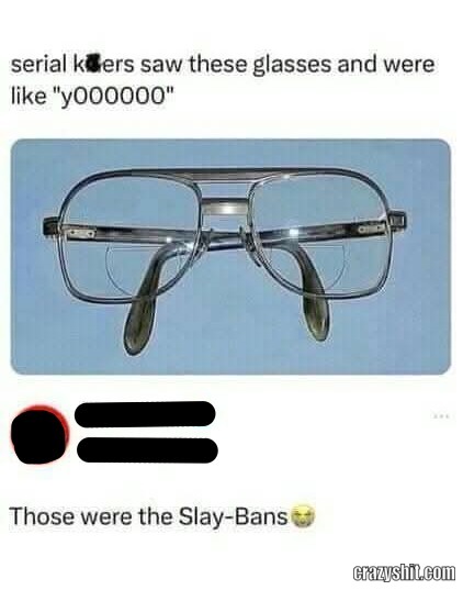 These Glasses Slay