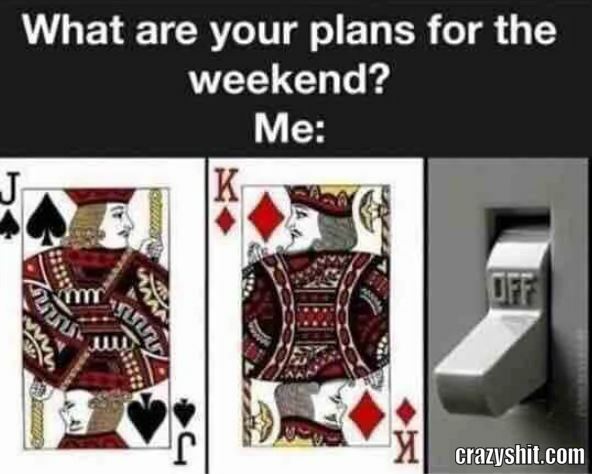 My Weekend Plans