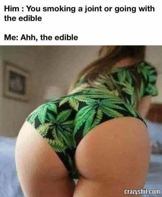 I Prefer The Edible