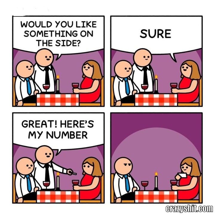 would you somting on the side