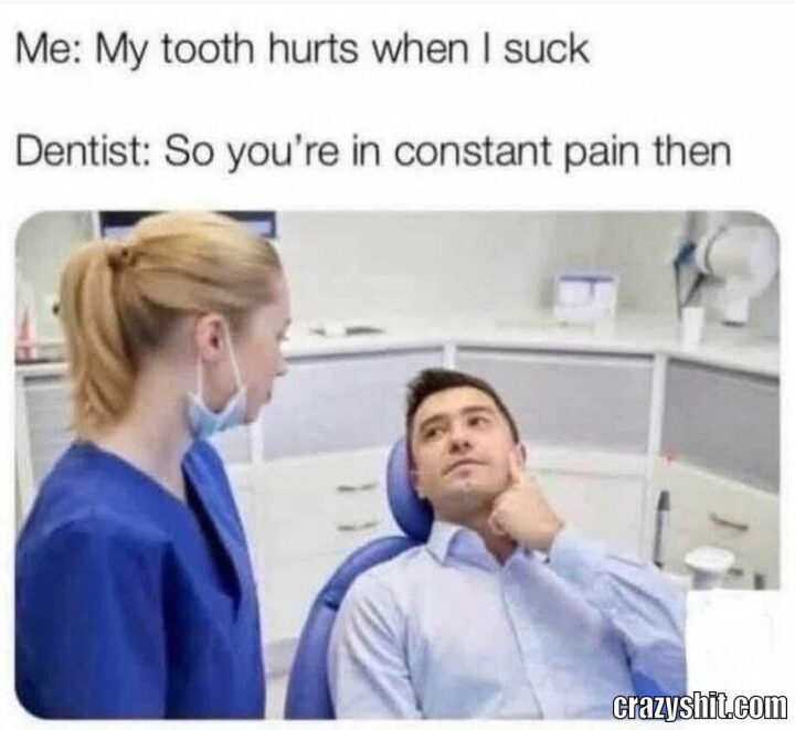 me my tooth hurt