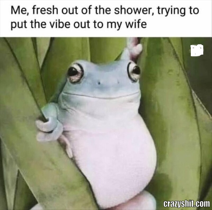me fresh out of the shower