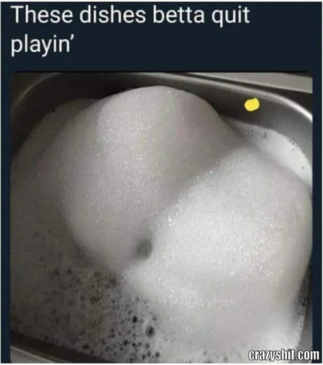 dishess beter stop playing