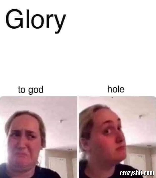 Glory To Hole