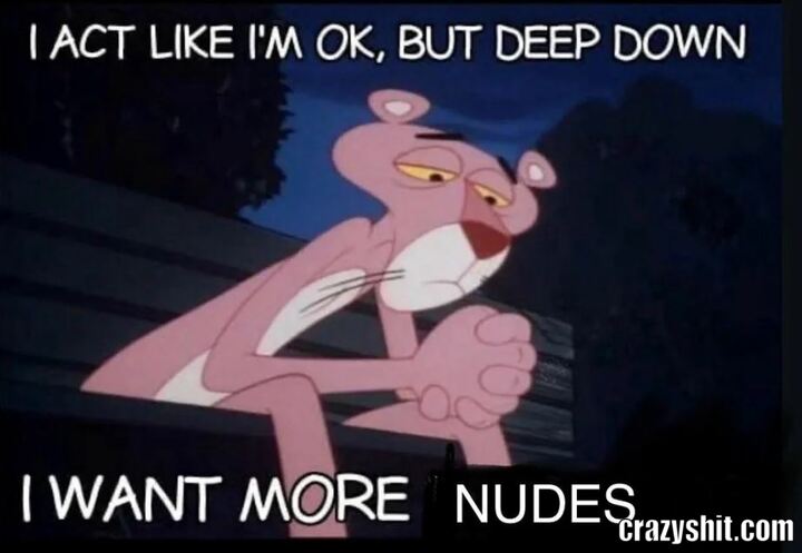 More Nudes Please