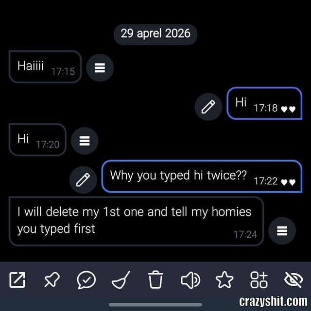 Hi Twice? Let Me Delete That