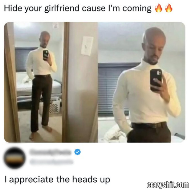 Thanks For The Heads Up