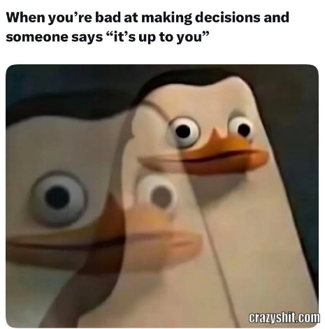 It's Up To You