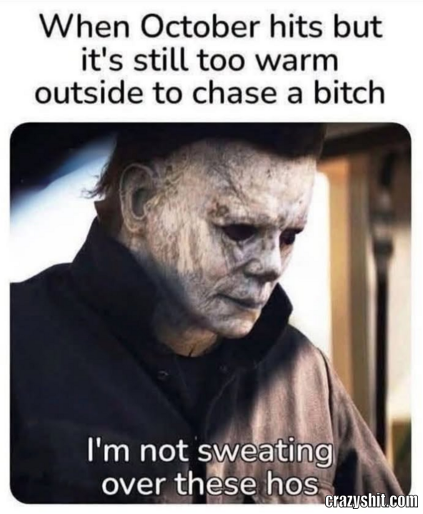 Too Warm For Bitches