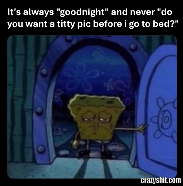 No Goodnight Titty Pic