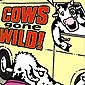 Cows Gone Wild