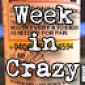 The Week In Drugs... err Crazy!