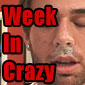 The week in crazy